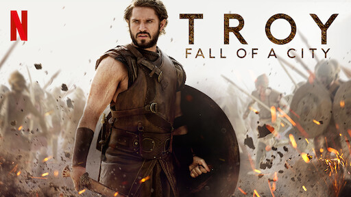 Serial Netflix Troy: Fall of a City (2018) Mengangkat Kisah Mitologis Yunani