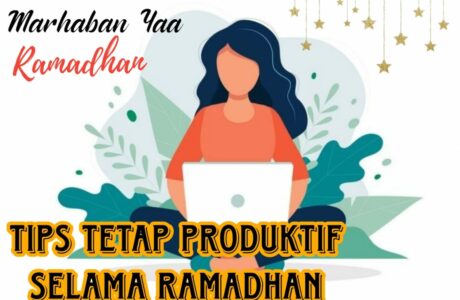 Tips Agar Produktif dibulan Ramadan